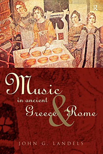 Music in Ancient Greece and Rome von Routledge